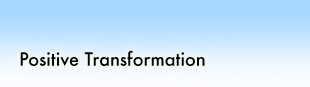 Positive Transformation